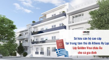 Sở hữu căn hộ cao cấp tại trung tâm thủ đô Athens Hy Lạp <BR>Lấy Golden Visa châu Âu cho cả gia đình