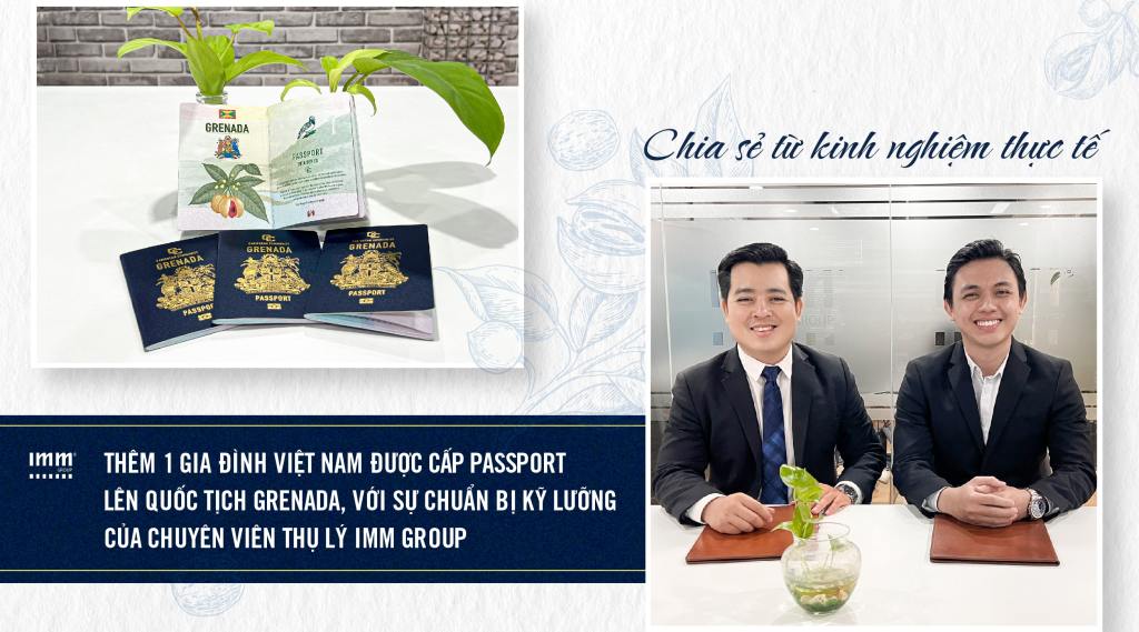 Thêm 1 gia đình Việt Nam được cấp Passport lên quốc tịch Grenada, gọn gàng với sự chuẩn bị kỹ lưỡng của chuyên viên thụ lý IMM Group