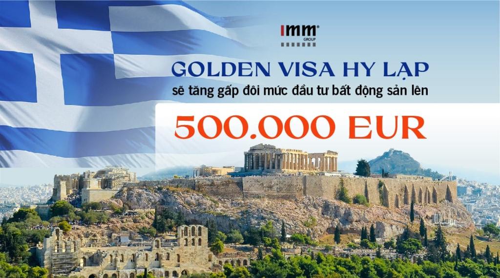 Golden Visa Hy Lạp sẽ tăng gấp đôi <br>mức đầu tư bất động sản lên 500.000 EUR