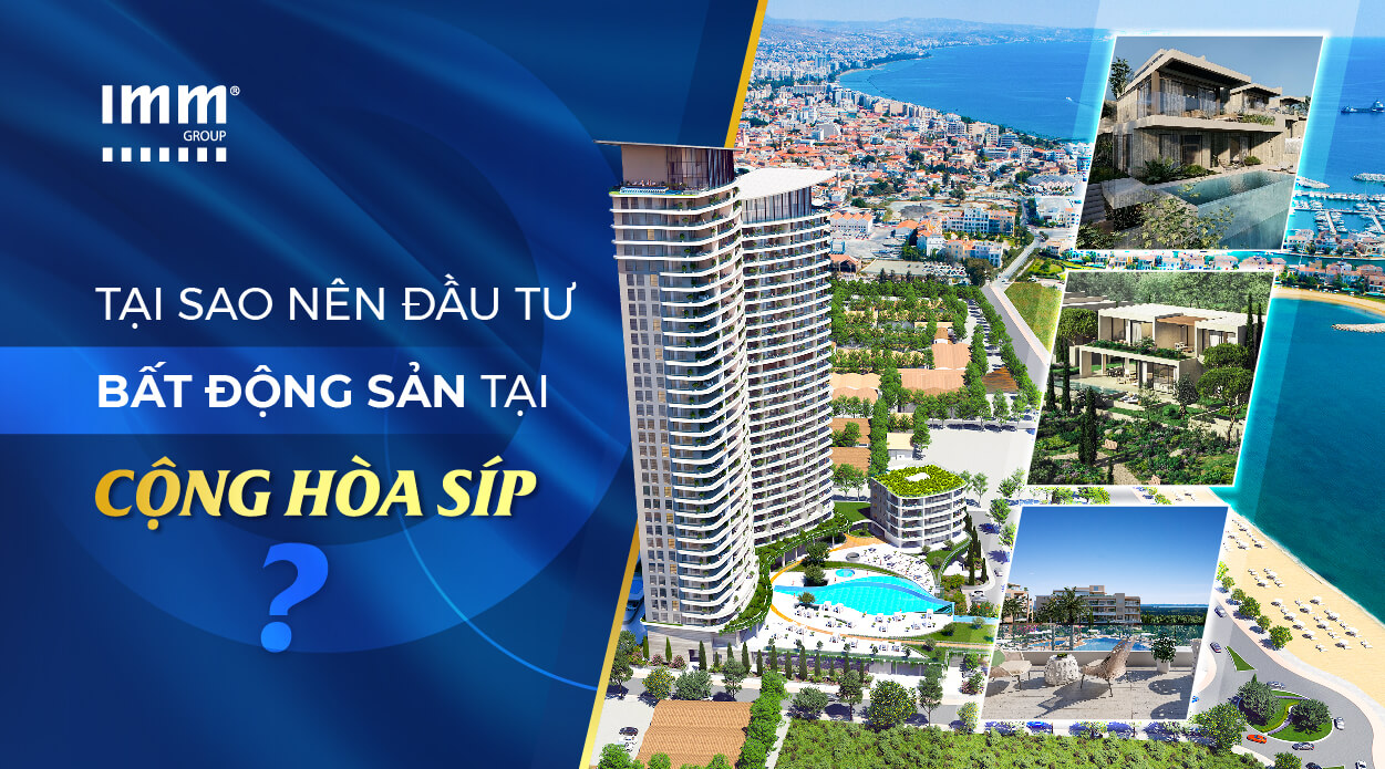 Tại sao nên đầu tư bất động sản tại Cộng Hòa Síp?