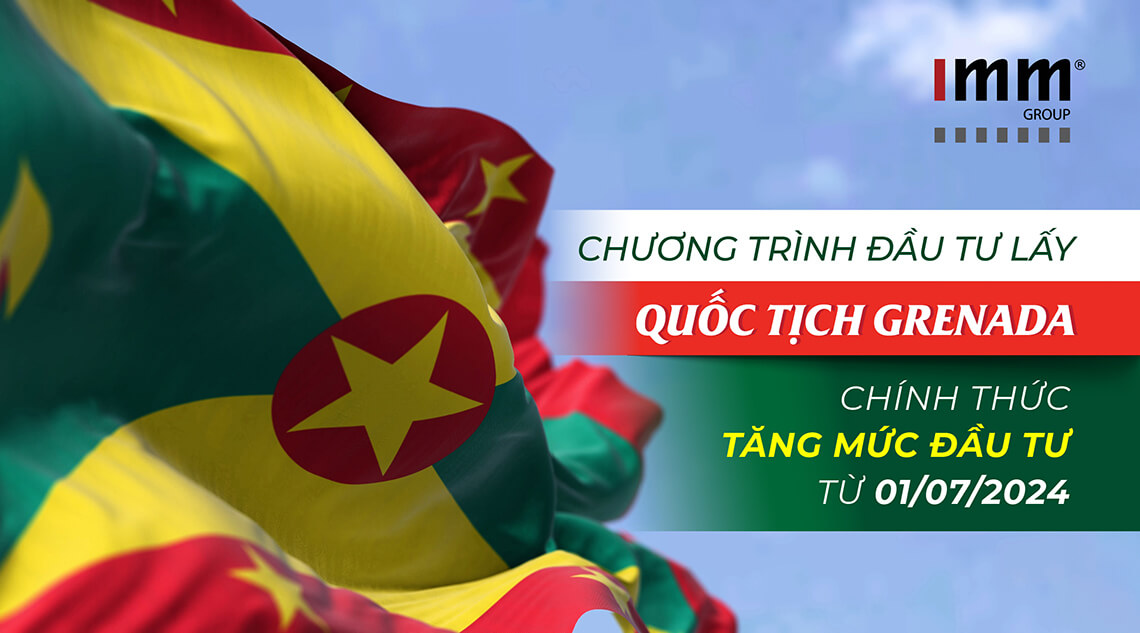 Chương trình đầu tư lấy quốc tịch Grenada chính thức tăng mức đầu tư từ 01/07/2024