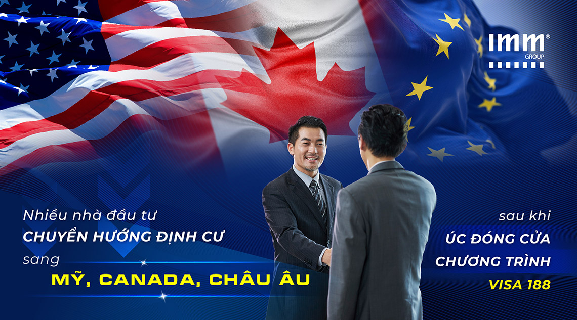 Nhiều nhà đầu tư chuyển hướng định cư sang Mỹ, Canada, Châu Âu sau khi Úc đóng cửa chương trình visa 188