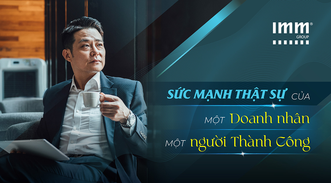 Sức mạnh thật sự của một doanh nhân, một người thành công