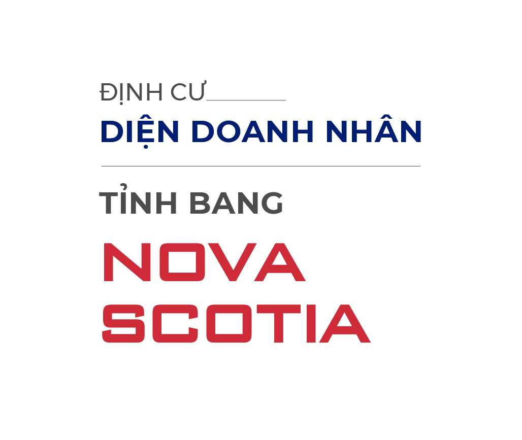 ĐẦU TƯ DIỆN DOANH NHÂN TỈNH BANG NOVA SCOTIA