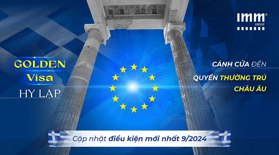 Golden Visa Hy Lạp: cánh cửa đến quyền thường trú châu Âu – cập nhật điều kiện mới nhất 9/2024