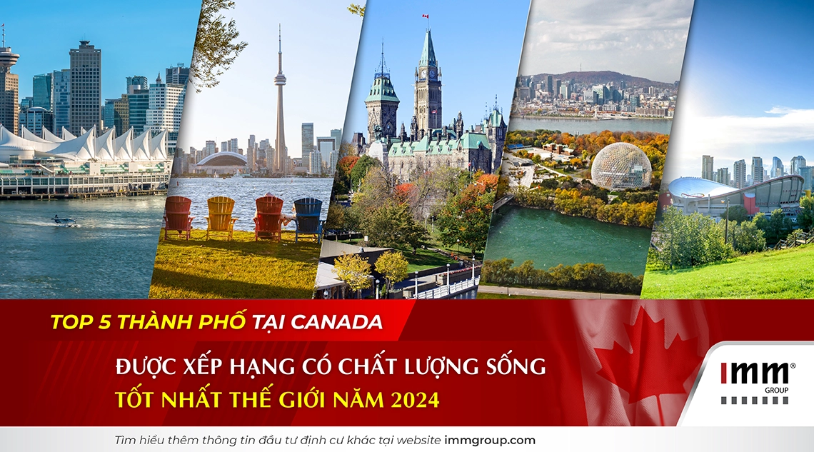 Top 5 thành phố tại Canada được xếp hạng có chất lượng sống tốt nhất thế giới năm 2024