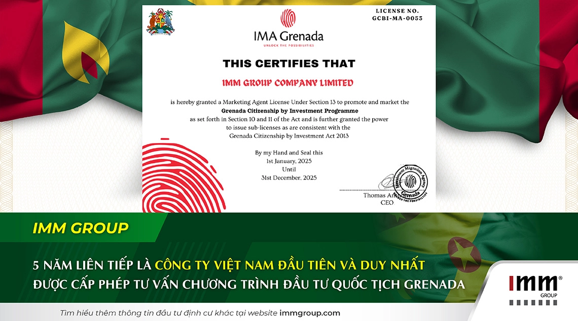IMM Group - 5 năm liên tiếp là công ty Việt Nam đầu tiên và duy nhất được cấp phép tư vấn chương trình đầu tư quốc tịch Grenada