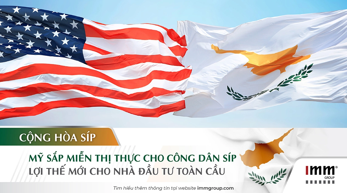 Mỹ sắp miễn thị thực cho công dân Síp – Lợi thế mới cho nhà đầu tư toàn cầu