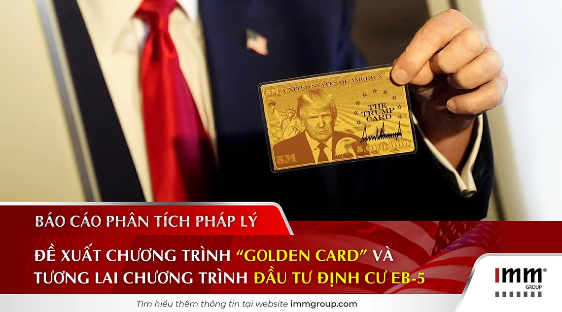 Báo cáo phân tích pháp lý về đề xuất Chương trình Golden Card và Tương lai Chương trình Đầu tư Định cư EB-5