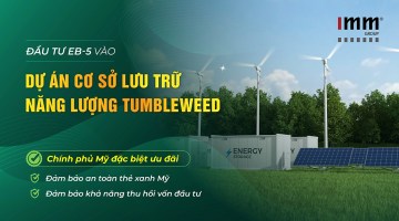 Dự án EB-5 | Cơ sở lưu trữ năng lượng Tumbleweed