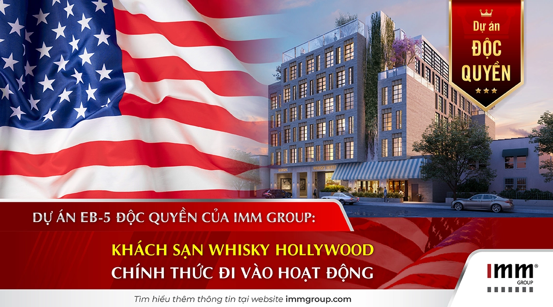 Dự án EB-5 độc quyền của IMM Group: Khách sạn Whisky Hollywood chính thức đi vào hoạt động