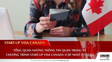 Tổng quan những thông tin quan trọng về chương trình Start-up Visa Canada (Cập nhật 07/2025)