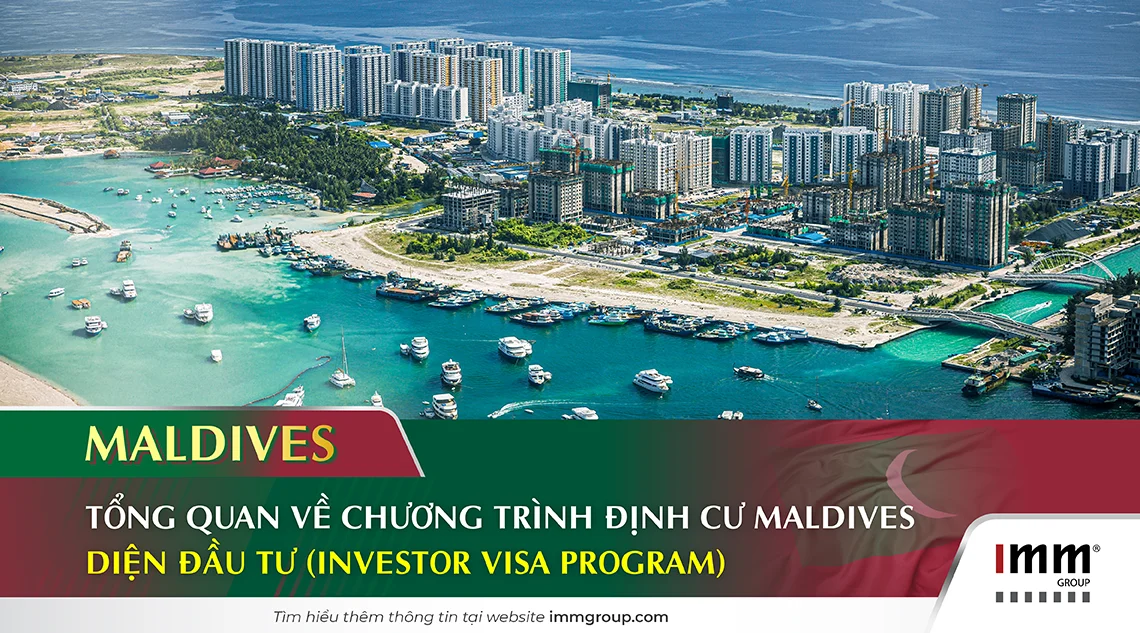 Tổng quan về Chương trình định cư Maldives diện đầu tư (Maldives Investor Visa Program)