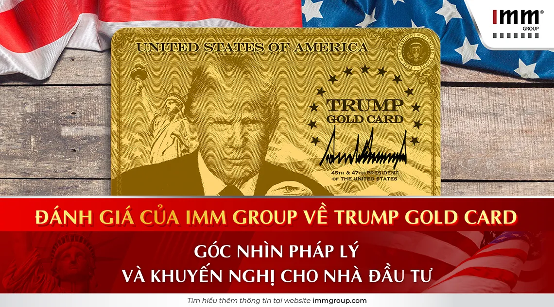 Đánh giá của IMM Group về Trump Gold Card – Góc nhìn pháp lý và khuyến nghị cho nhà đầu tư