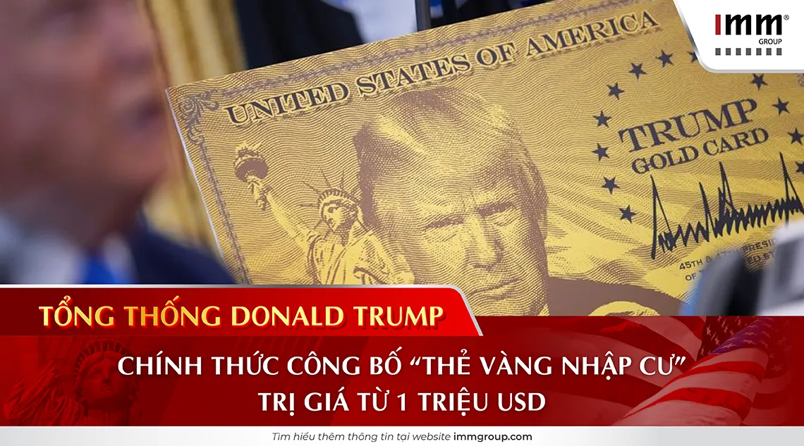 Tổng thống Donald Trump chính thức công bố Thẻ Vàng nhập cư trị giá từ 1 triệu USD
