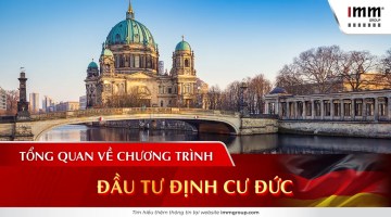 Tổng quan về Chương trình Đầu tư định cư Đức