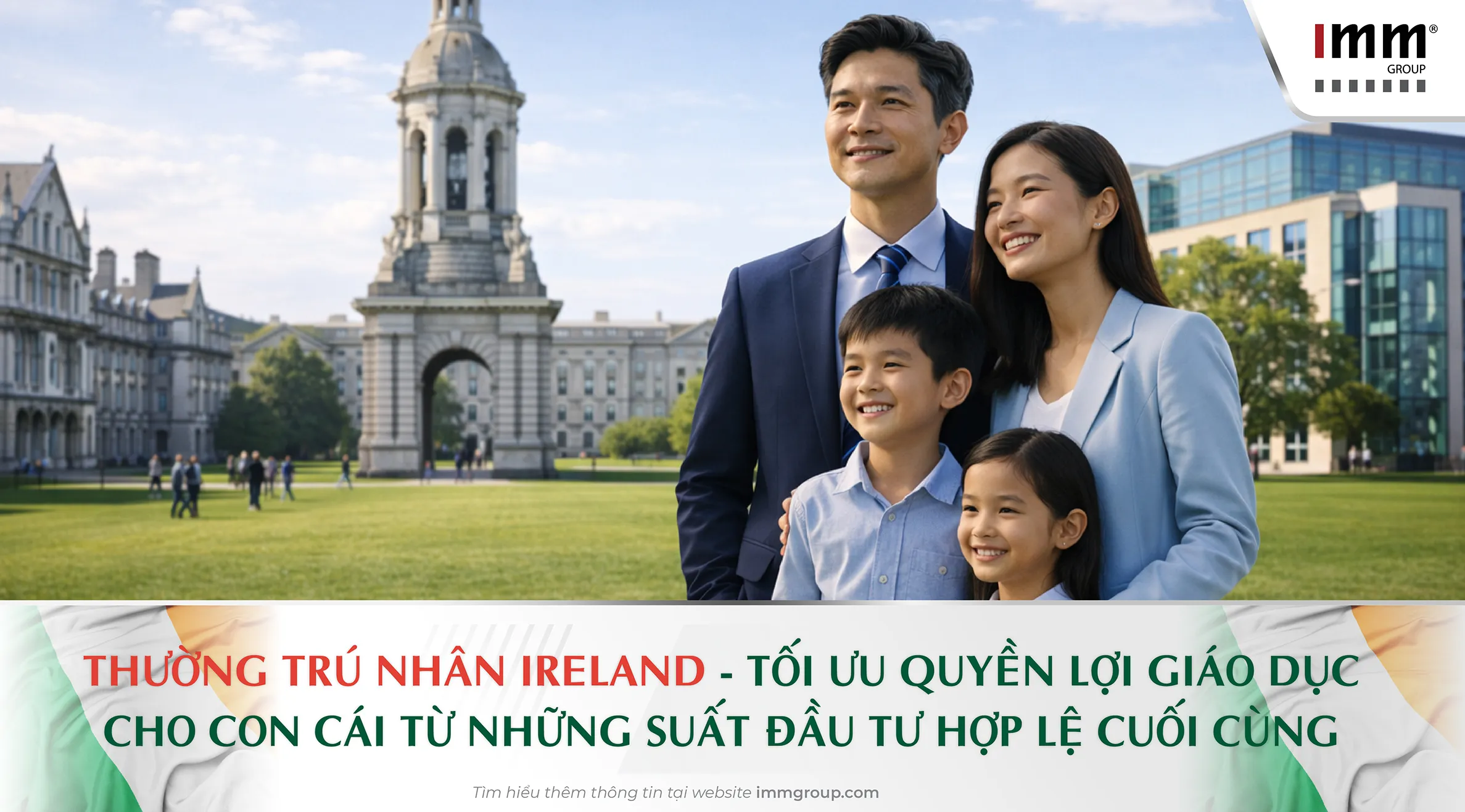 Thường trú nhân Ireland – Tối ưu quyền lợi giáo dục cho con cái từ những suất đầu tư hợp lệ cuối cùng