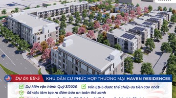 Dự án EB-5 | Khu dân cư phức hợp thương mại Haven Residences