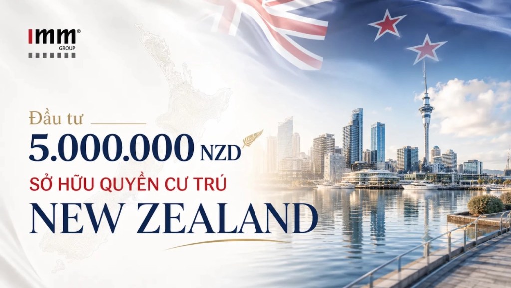 Đầu tư 5.000.000 NZD – Sở hữu quyền cư trú New Zealand