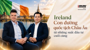 Ireland – Con đường quốc tịch Châu Âu từ những suất đầu tư cuối cùng